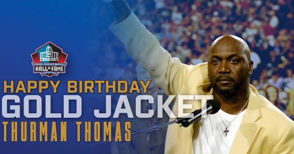 Happy birthday to Gold Jacket and legend Thurman Thomas! 