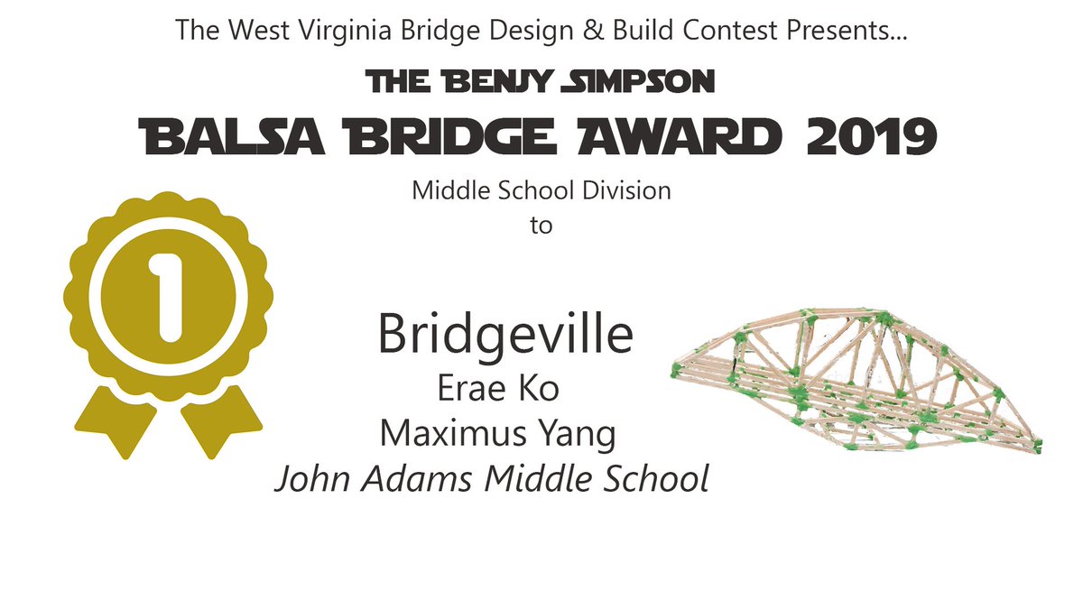 WVBDB's tweet photo. Congratulations to Bridgeville (Erae Ko and Maximus Yang) from John Adams Middle School from @KCBOE for placing 1st in the Balsa Bridge Award (Middle School Division) in the 2019 West Virginia Bridge Design &amp; Build Contest! Their bridge held the most weight in the division! https://t.co/ddTxOtnhpt