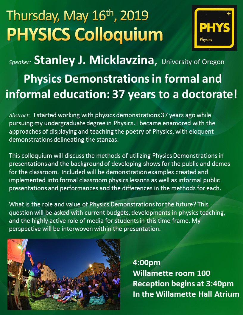 PhysicsUo's tweet image. Physics Colloquium at 4pm today. Stan Micklavzina will share his 37 years of experience with physics demonstrations! #physics #physicsdemos