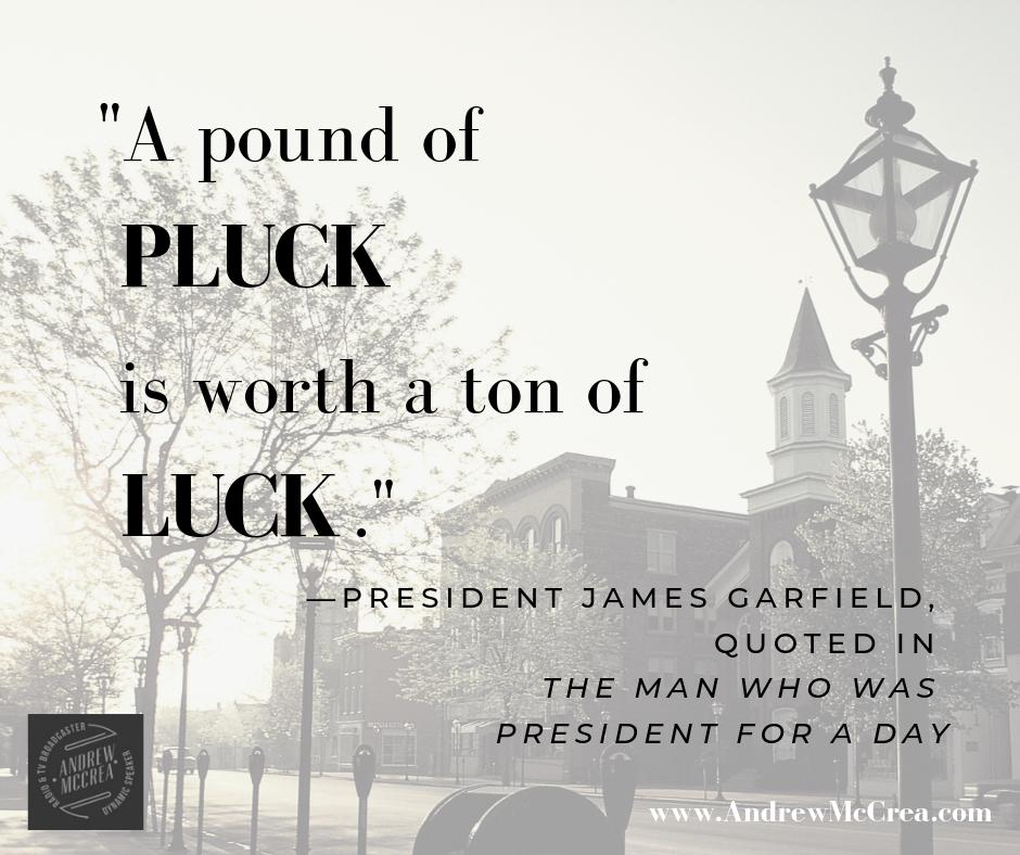 A message from my book "The Man Who Was President for A Day" to all those who are graduating this year ... a job well done is worth the effort every time!