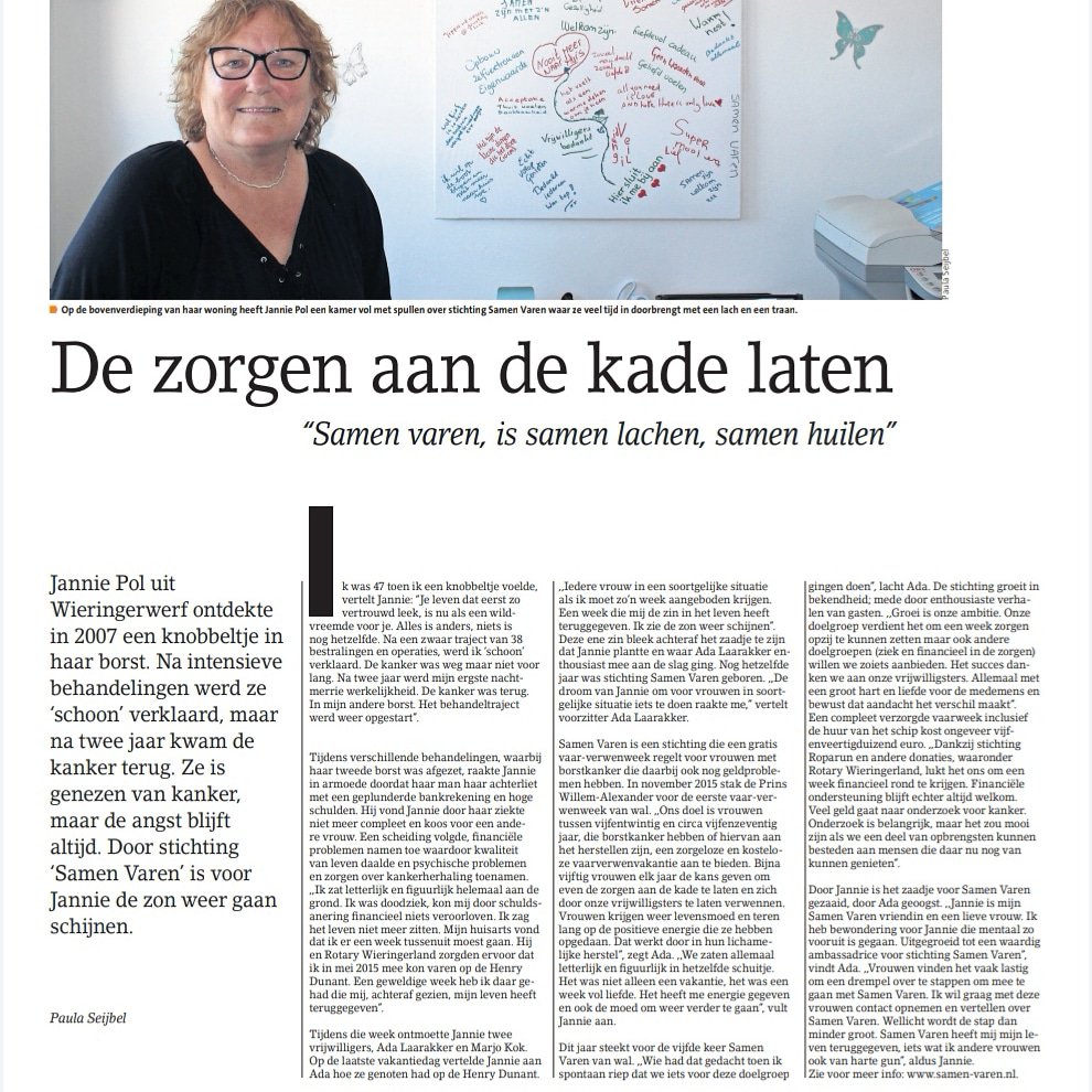 Onze eigen Jannie!
In het CTR vertelt Jannie Pol het prachtige verhaal hoe Stichting Samen Varen is ontstaan. Het gevolg van een bijzondere ontmoeting tussen twee bijzondere mensen, Jannie en Ada.