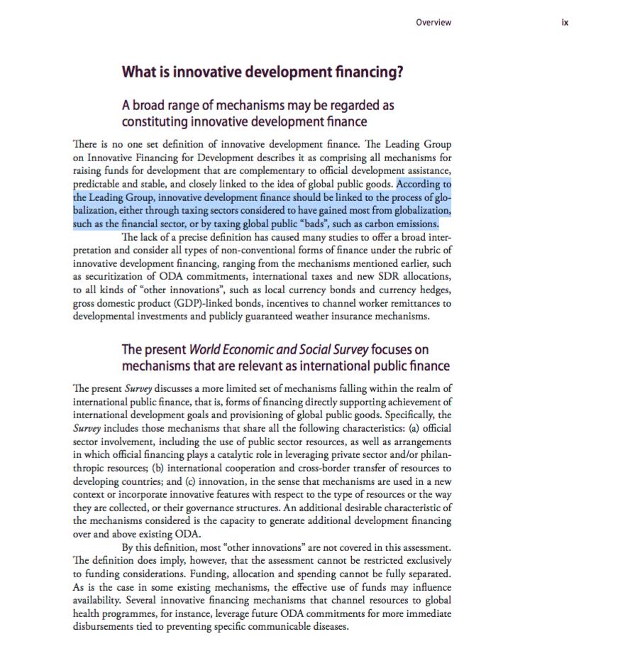 3/ In their words,"... innovative development finance should be linked to the process of globalization, either through taxing sectors considered to have gained most from globalization, such as the financial sector, or by taxing global public “bads”, such as carbon emissions.