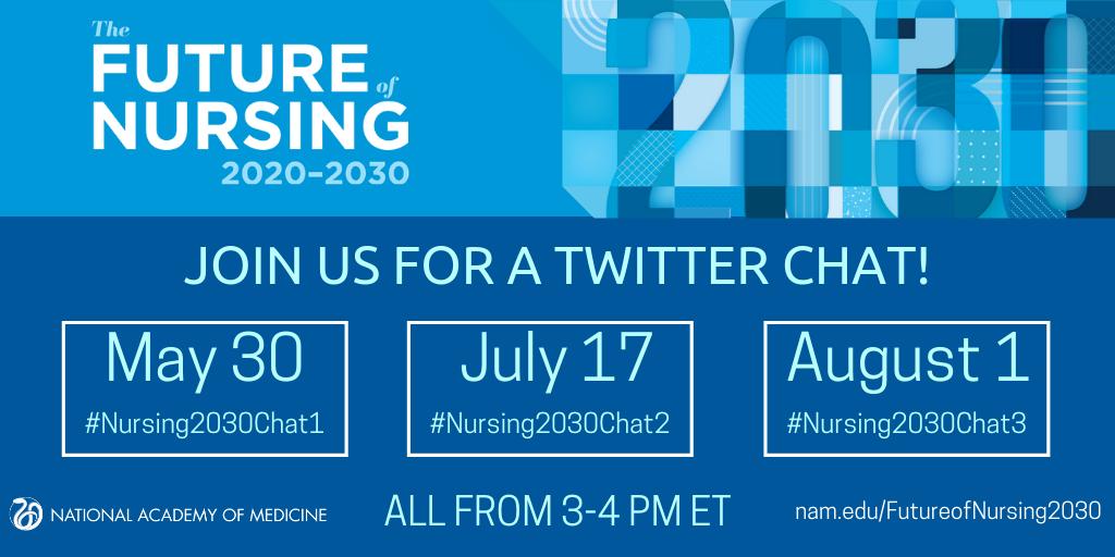 theNAMedicine's tweet photo. Join us for a Twitter Chat! On May 30 at 3 pm ET, we want your thoughts on ways that nursing education, research, &amp; practice can support caring for people with complex health and social needs. Check out the questions &amp; RSVP to attend! https://t.co/RwsVgWrcEl #FutureofNursing2030 https://t.co/RFVGvVZfl1