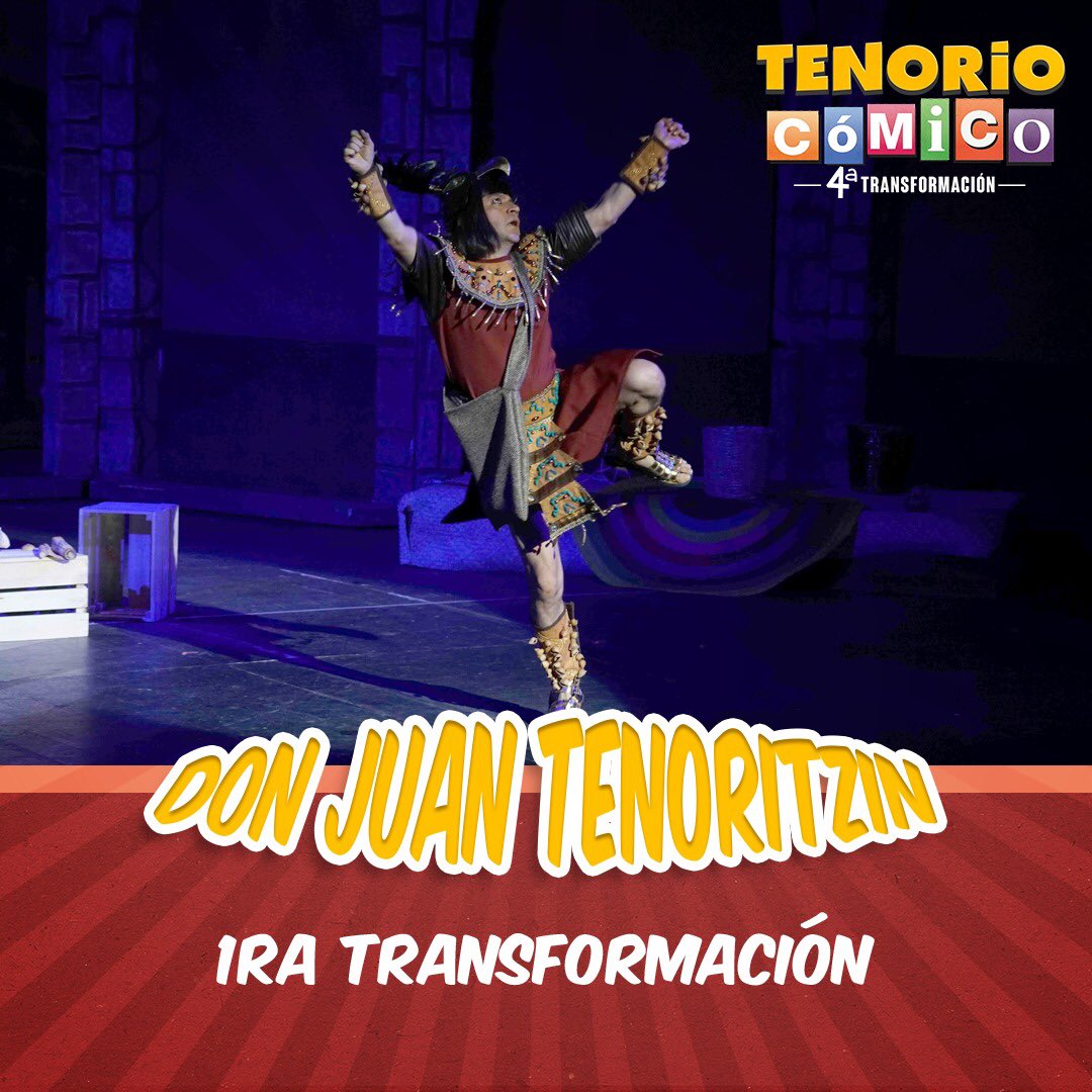 Tenorio Cómico!!! 1a. transformación!