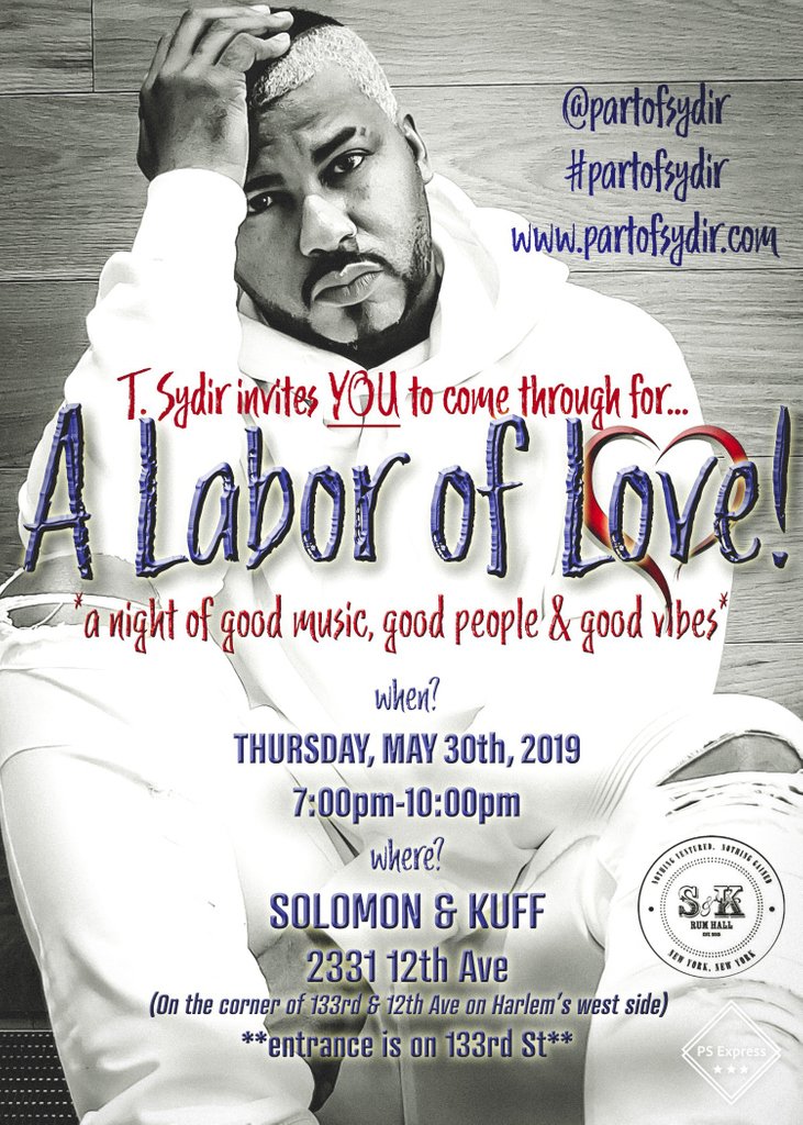 iamsydir's tweet photo. WHASSUP EVERYONE!! I've been moving in silence but now its time for the announcement!! If you are in the NYC area or close enough to travel, come through and vibe with me at my "Labor of Love" event.
.
.
.
#artist #nyc #network #solomonandkuff @solomonandkuff https://t.co/t7DQkGHtfz