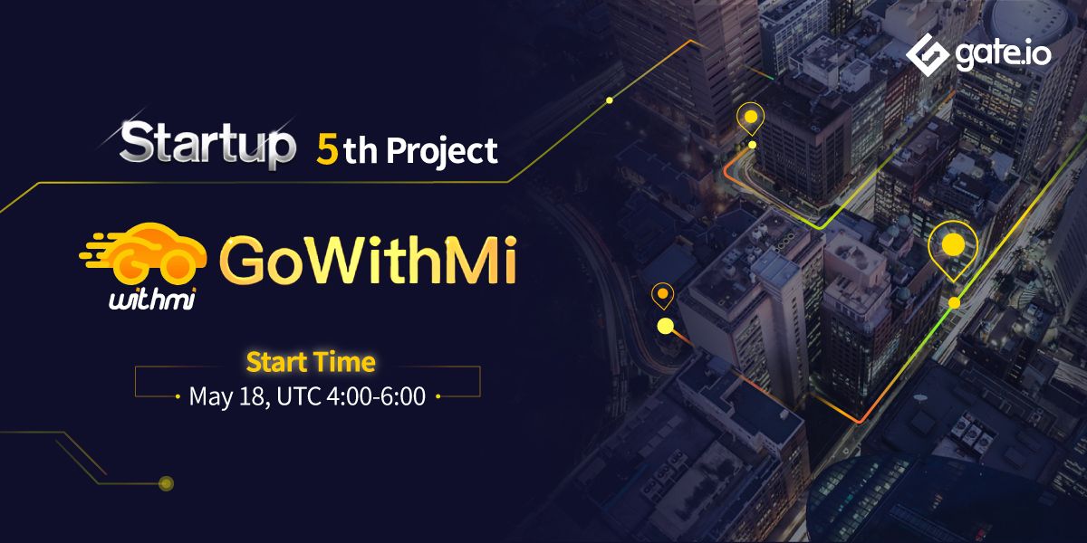 Gate's tweet photo. https://t.co/8kWqgEeplL launches 5th Startup Project #GoWithMi. GoWithMi Startup Sale will start at UTC 4:00-6:00, May 18.
Support GoWithMi: https://t.co/PCcAyArmMd
See details: https://t.co/0zmiTOVoCq https://t.co/SyX6dyRyaV