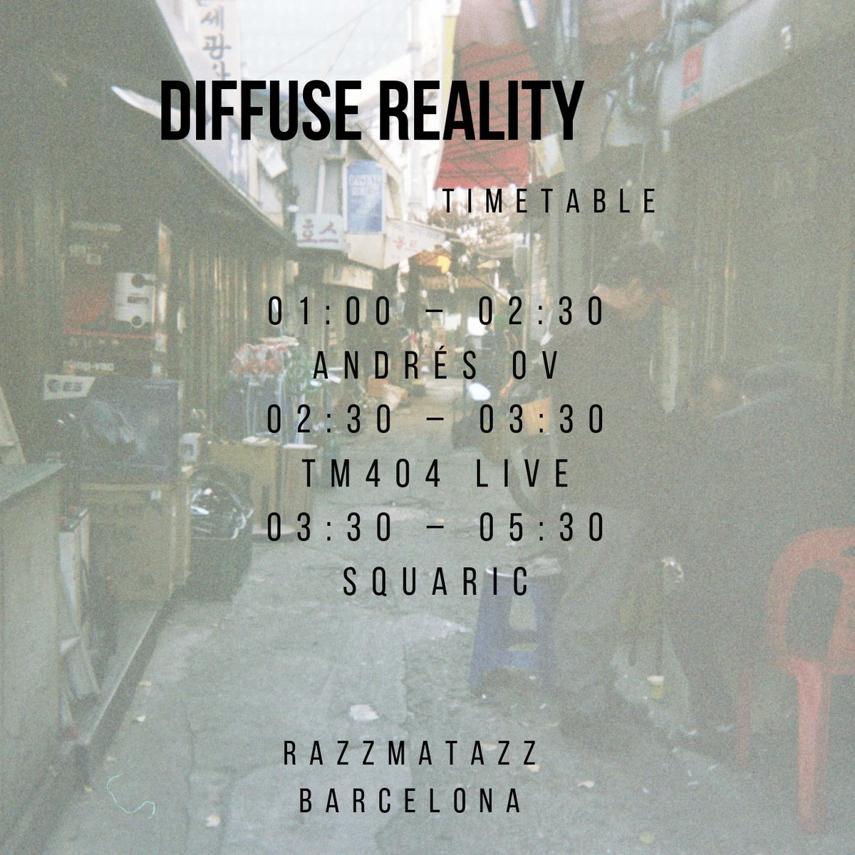 diffusereality's tweet photo. Timetable for tonight in Razzmatazz, Barcelona with TM404 live #acid #Roland @diffusereality @Squaric_ @RazzmatazzClubs #tm404 #303 #bcn #barcelona https://t.co/0PtKR3Aavq