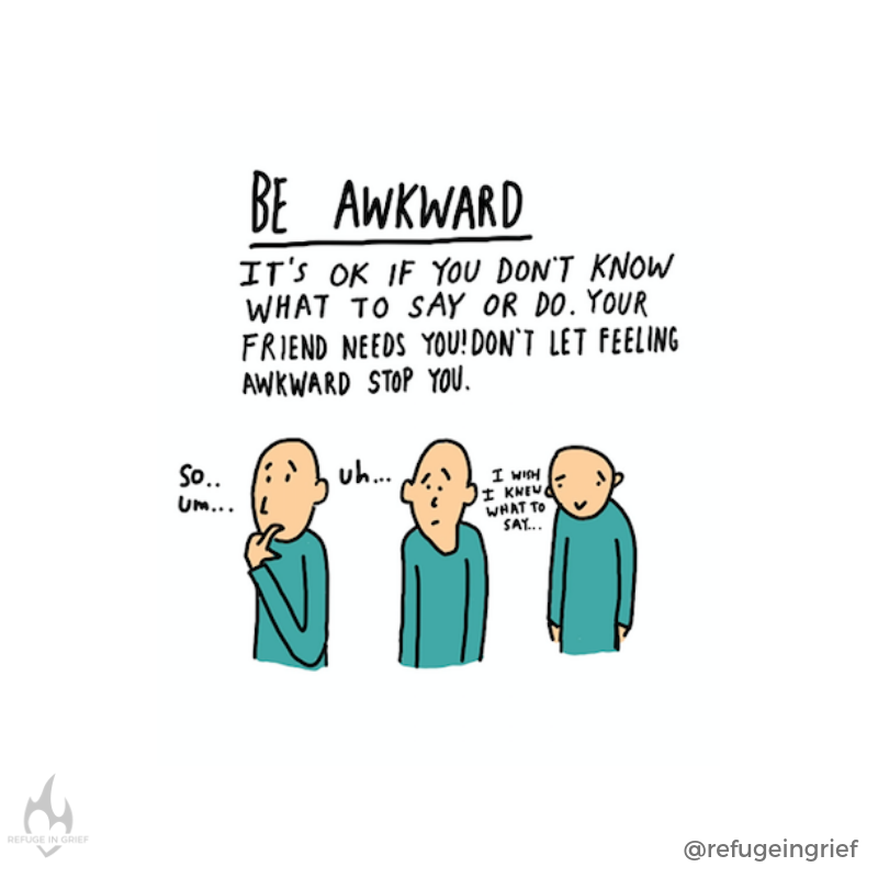 CruseSupport's tweet photo. When you are supporting someone who is grieving, it is ok to feel awkward and be unsure of what to say. Your presence will show them you are there which is really important 💜 

Thanks again to @refugeingrief for this fantastic graphic #fridaymotivation https://t.co/Fx0yWaYxJA