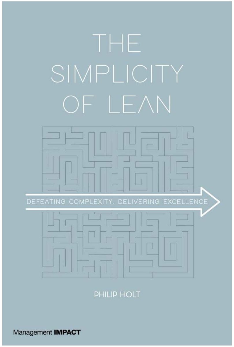 LeanMaster1's tweet photo. The Simplicity of Lean; Defeating Complexity, Delivering Excellence, is available for pre-order, ahead of the 1st November launch date. Be one of the first to read it!

#TheSimplicityofLean #LeadingwithLean #Lean #Transformation #book #simplicity

https://t.co/qwiv4Spcbz https://t.co/c97J5Yy0D9