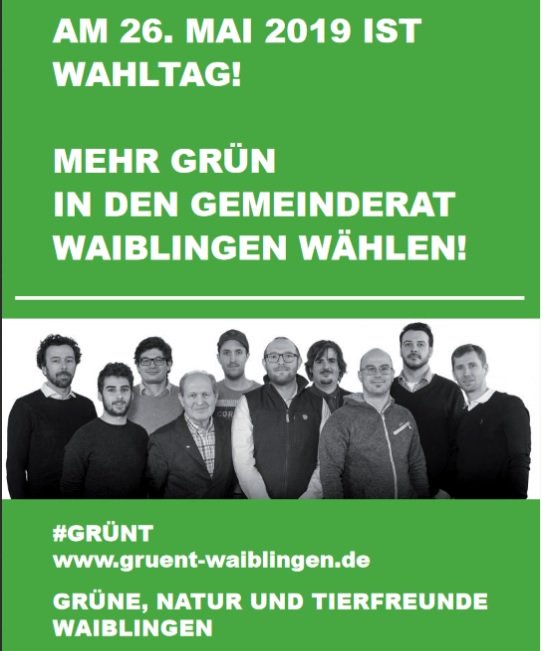 GRUENT_WN's tweet photo. Endspurt für #GRÜNT - Mehr #GRÜN in den #GEMEINDERAT #WAIBLINGEN wählen! https://t.co/Bd4dnF5MD3