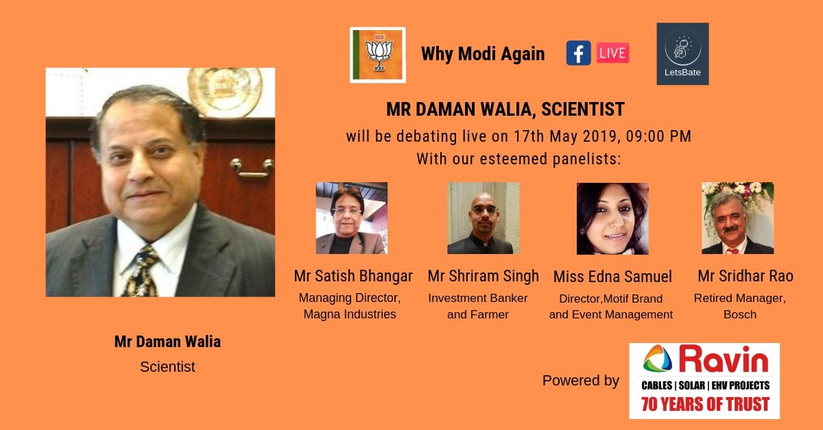LetsBate's tweet photo. WATCH: Mr. Daman Walia a renowned scientist on a live debate with other esteemed panelists.

On 17th May, 2019 at 9:00 PM on "Why Modi Again" page.

Link: https://t.co/3BMvHeRfMG  

#DamanWaliaOnLetsBate
#DeshKaGauravModi
#WhyModiAgain
#DebateOnLetsBate https://t.co/HrRRNIGeDP