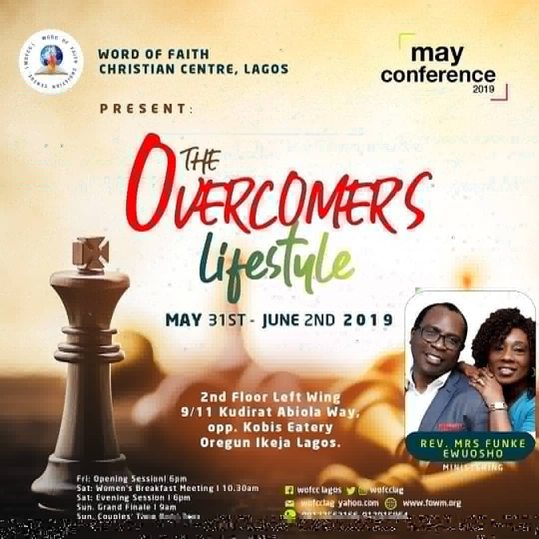 wofcclagos's tweet photo. Our May Conference themed "The Overcormer's Lifestyle" comes up on Friday 31st of May to Sunday June 2nd 2019.

Kindly save the dates and start preparing to be there. It's going to be an unusual gathering - 3 days of intense word encounter https://t.co/5O9WyRbYt2
