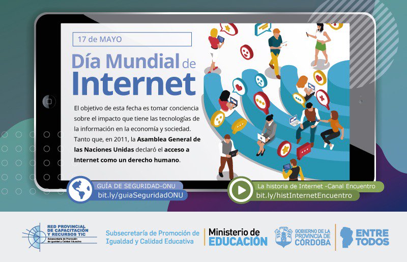 CCRTIC's tweet photo. #EfeméridesTIC #DíaMundialdeInternet Seguimos aportando para que los docentes desarrollen los conocimientos y habilidades necesarias para utilizar #Internet con intencionalidad educativa, conociendo sus potencialidades y beneficios, conscientes de los riesgos que también implica https://t.co/74UyfbvuKS