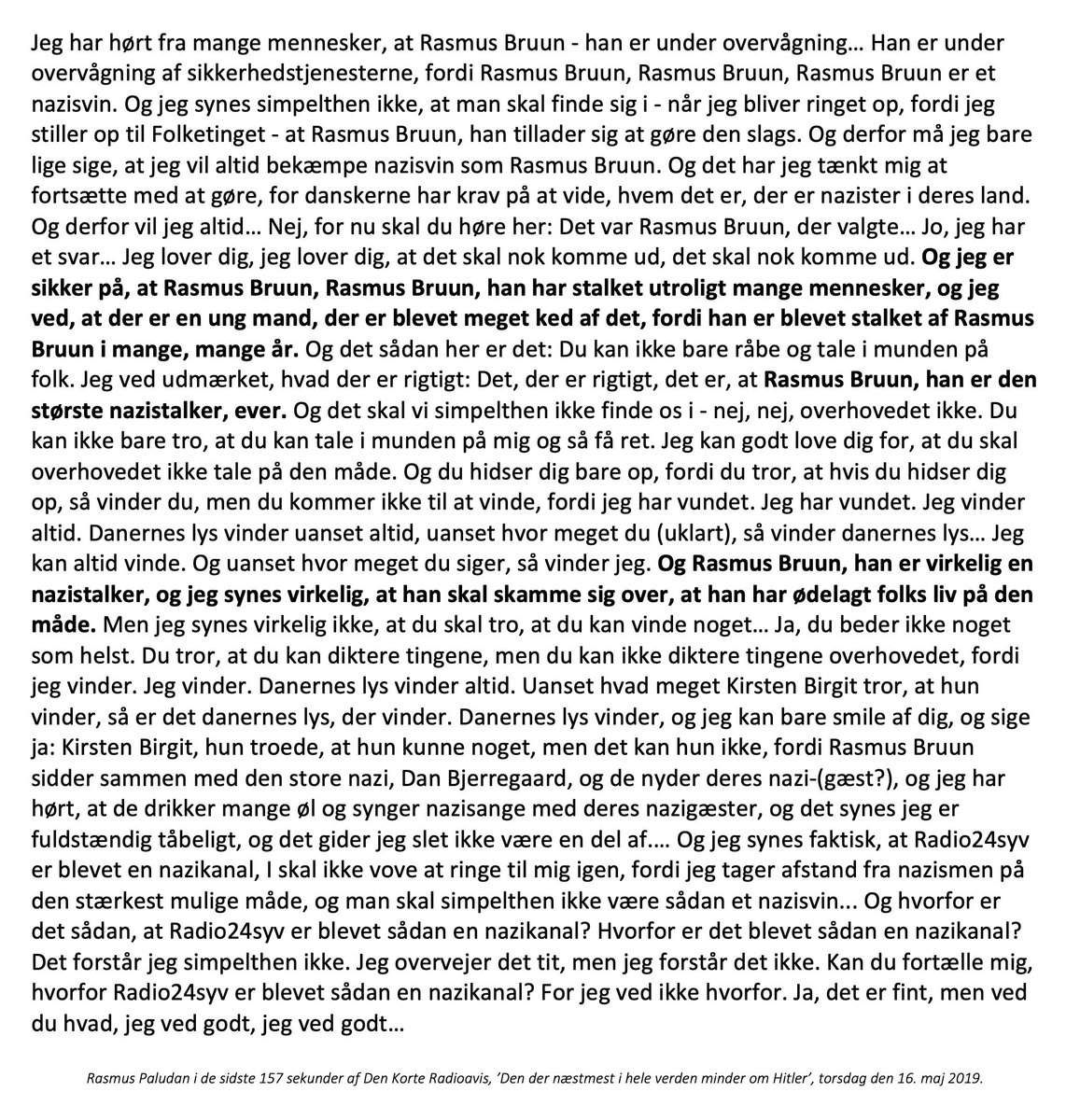 KaareSorensen's tweet image. Den Korte Radioavis torsdag endte med Kirsten Birgit og Rasmus Paludan i intenst råberi. Jeg har udskrevet Paludans ord de sidste 157 sekunder. Det er... ret bizart