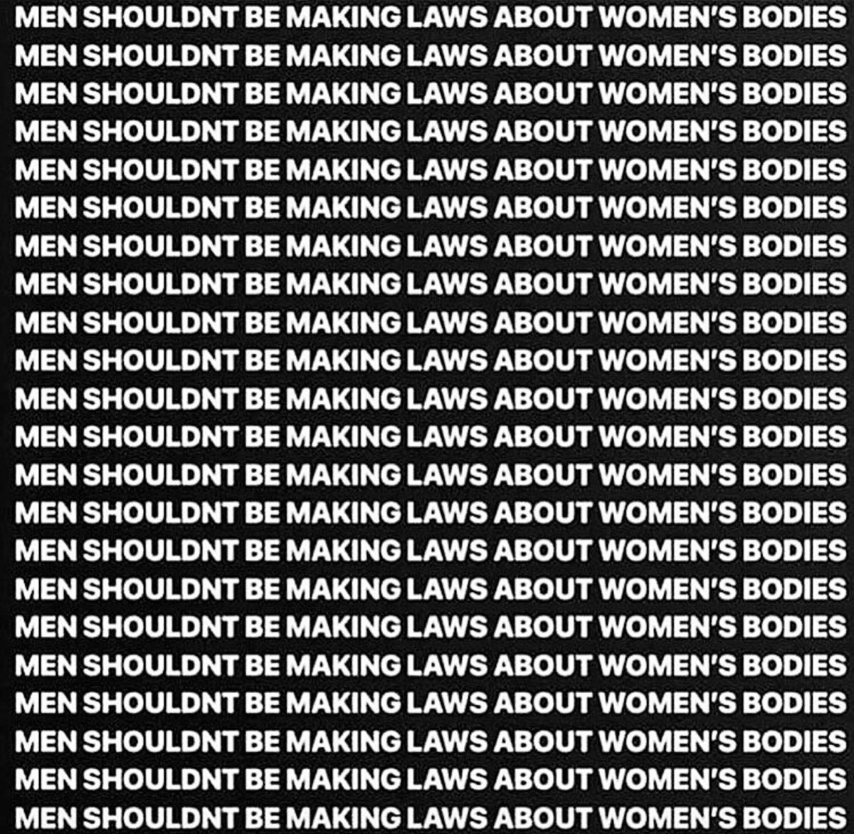 “we will be free, to use our bodies as we please”