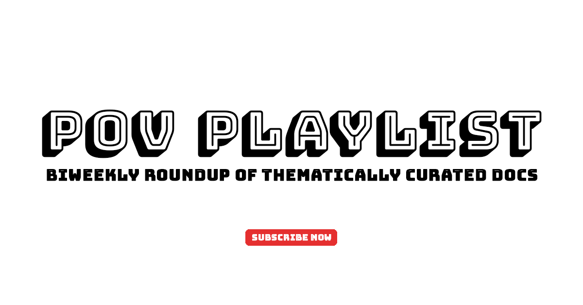 POVdocs's tweet photo. Dozens of apps, thousands of shows—where does one start in today's golden age of television? 

Introducing the #POVPlaylist! A biweekly thematic curation of award-winning docs, available to stream, right in your inbox! SUBSCRIBE NOW: https://t.co/uAzA9Y9rXN https://t.co/XQ1lqXyb6z