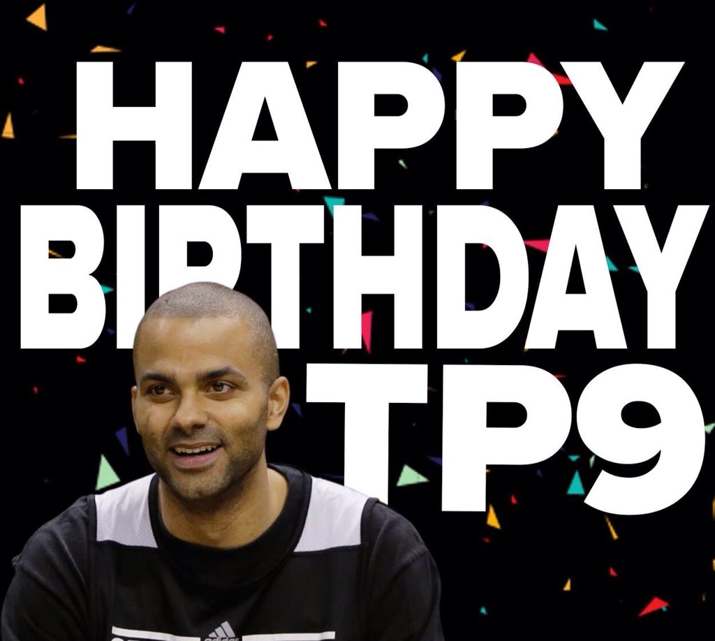 Joyeux Anniversaire, Happy Birthday, Tony Parker.      