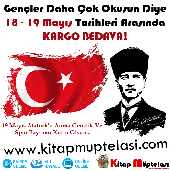 Saatlerinizi Ayarlayın :) Akrep ve Yelkovan Buluştuğunda, Saatleriniz 00:00'ı Gösterdiğinde Gençler Daha Çok Okusun Diye 18 - 19 Mayıs Tarihleri Arasında KARGO BEDAVA!

kitapmuptalasi.com

19 Mayıs Atatürk'ü Anma, Gençlik ve Spor Bayramımız Kutlu Olsun...

#19Mayıs1919