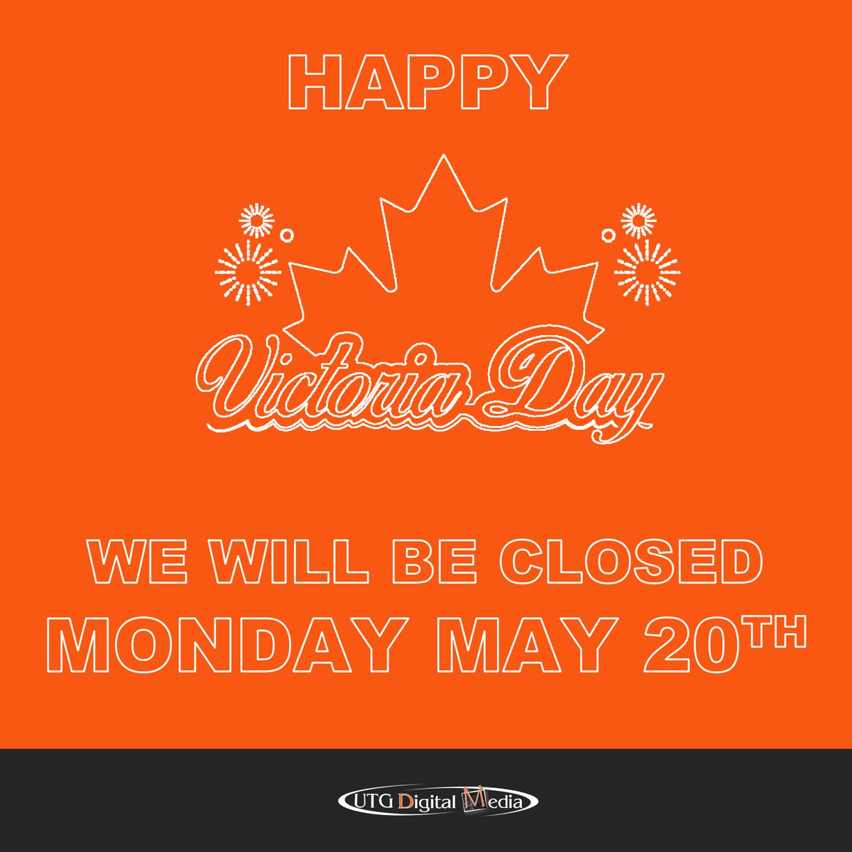 UTGDigitalMedia's tweet image. We will be closed on Monday for Victoria Day. Regular business hours will resume on Tuesday, May 21st. Enjoy your long weekend!

#UTGDigitalMedia