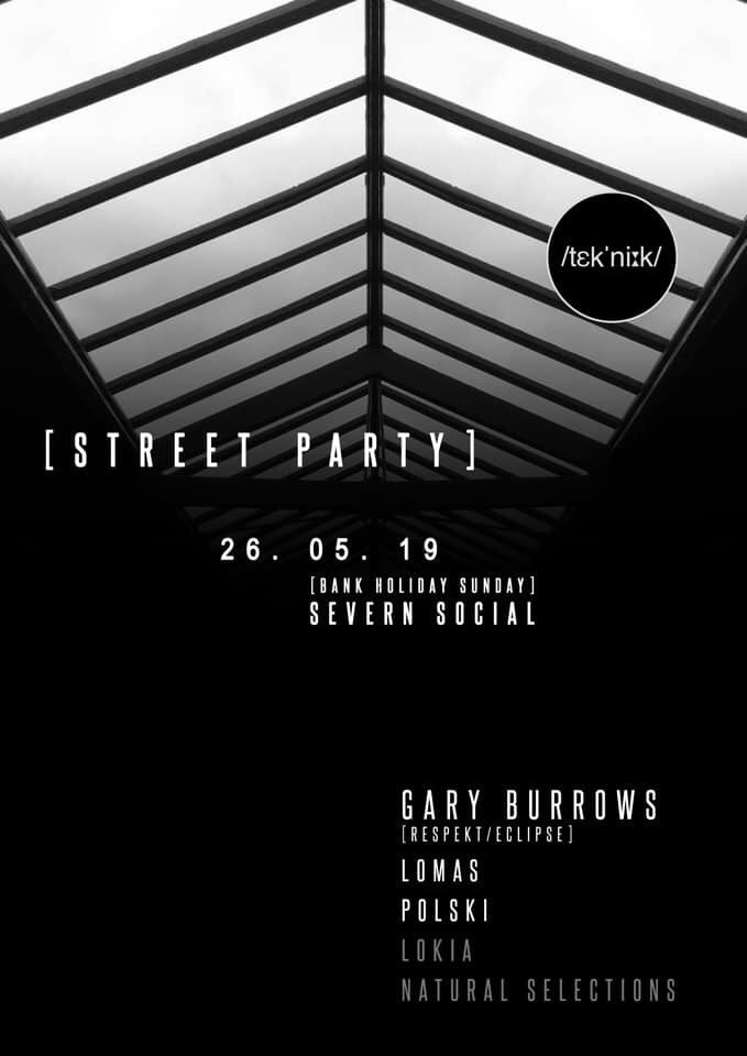 /tɛkˈniːk/ (@popup_house) on Twitter photo /tek’ni:k/ FREE Street Party <a href="/SevernSocial/">Severn Social</a> Bank Holiday Sunday 26th May, 1pm start. Afterparty <a href="/Platform13A/">Platform</a> 10pm - 3am. Special Guest <a href="/garyburrows9091/">GARY BURROWS</a> #Techno /tek’ni:k/ FREE Street Party <a href="/SevernSocial/">Severn Social</a> Bank Holiday Sunday 26th May, 1pm start. Afterparty <a href="/Platform13A/">Platform</a> 10pm - 3am. Special Guest <a href="/garyburrows9091/">GARY BURROWS</a> #Techno