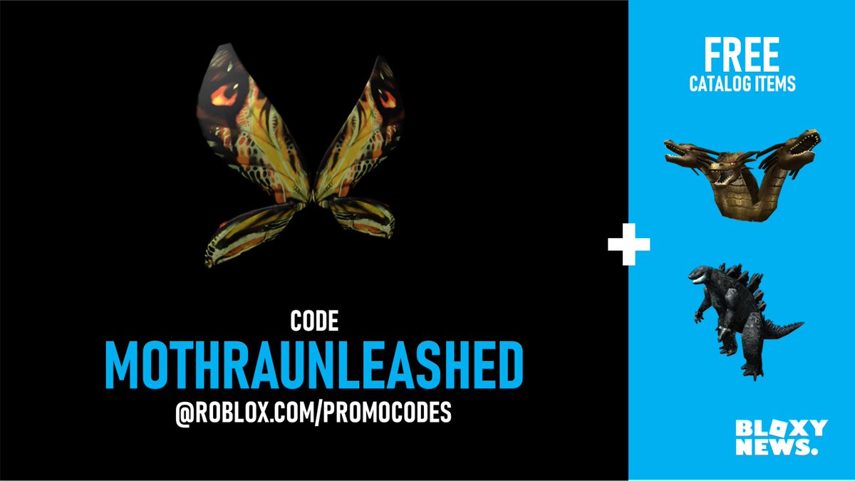 Bloxy News On Twitter Bloxynews In Honor Of The New Godzillamovie You Can Get The Mothra Wings By Using Code Mothraunleashed Https T Co 7qvdjgejbm Plus The Free Items In The Roblox Catalog