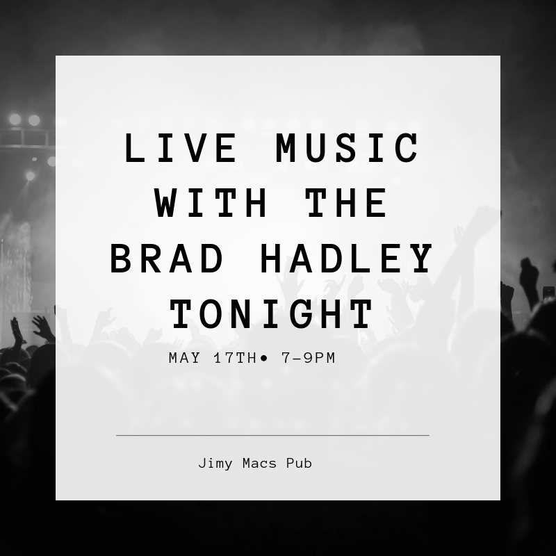 JimyMacsPub's tweet photo. Live Music with Brad Hadley this evening from 7-9pm. https://t.co/YkjEYrRFGx