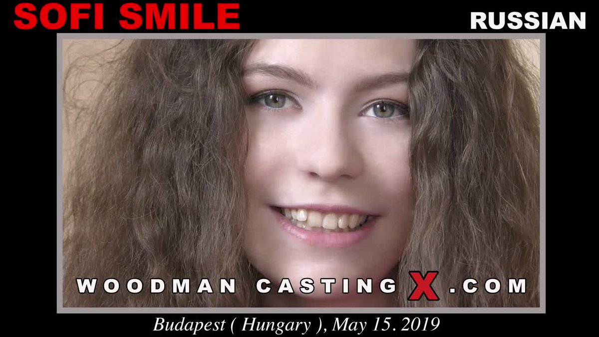 Woodmannews New Video Sofi Smile Casting • Twiblue