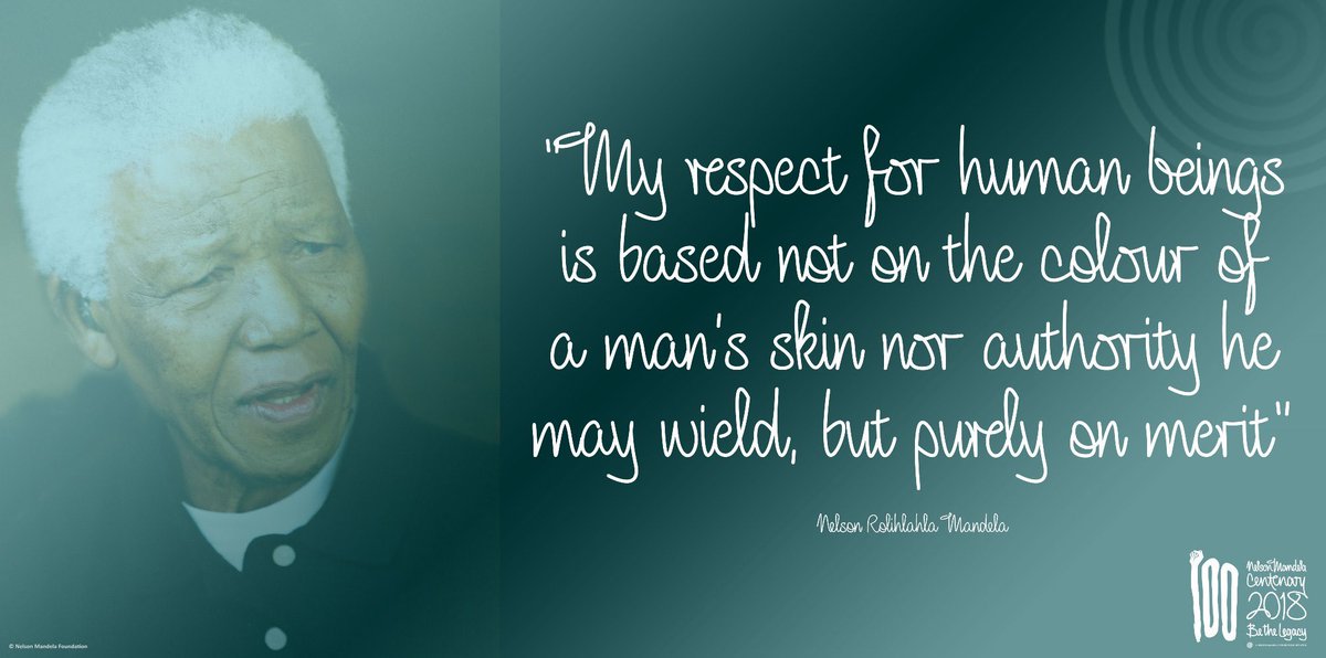 NelsonMandela's tweet photo. "My respect for human beings is based not on the colour of a man’s skin nor authority he may wield, but purely on merit" #NelsonMandela #BeTheLegacy https://t.co/xIRgPxTRLR