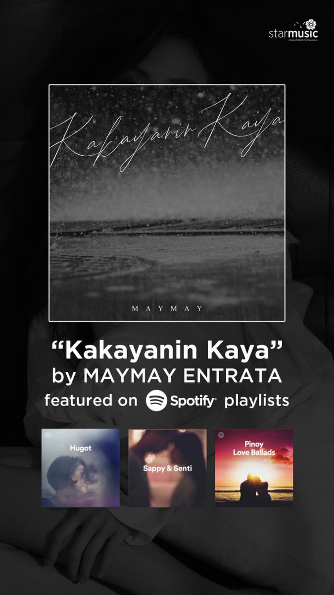 StarMusicPH's tweet photo. "Kakayanin Kaya" by Maymay Entrata featured on: Hugot, Sappy and Senti,  &amp; Pinoy Love Ballads, Playlist on Spotify! 💕 https://t.co/Mew5zDRob5