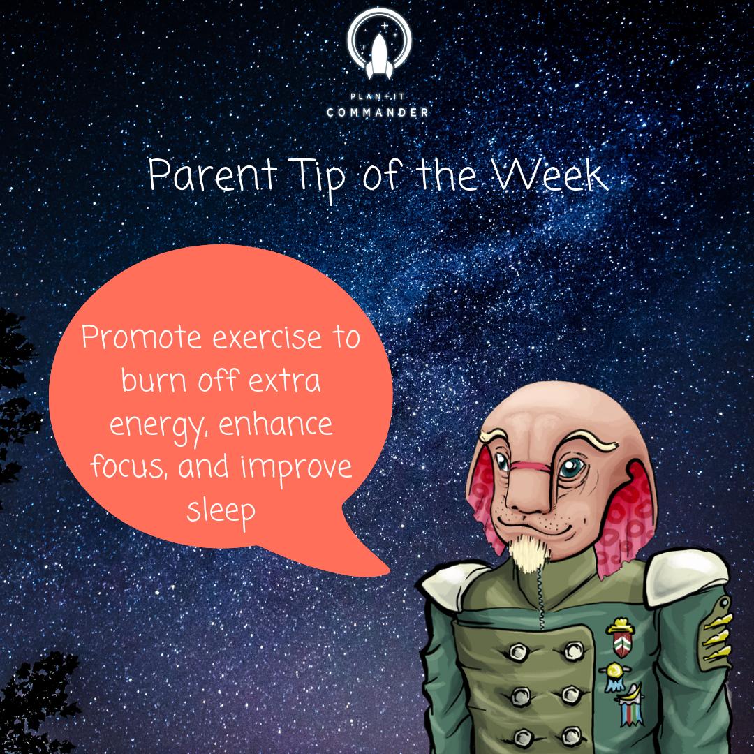 🚀Parent Tip of the Week🚀 
As the school year comes to an end, promote exercise! Exercise provides many health benefits for your child with ADHD. Supply them with sports balls, enroll them in a team sport, or take family hikes! #parenttips #adhdtips #exercise #PlanItCommander