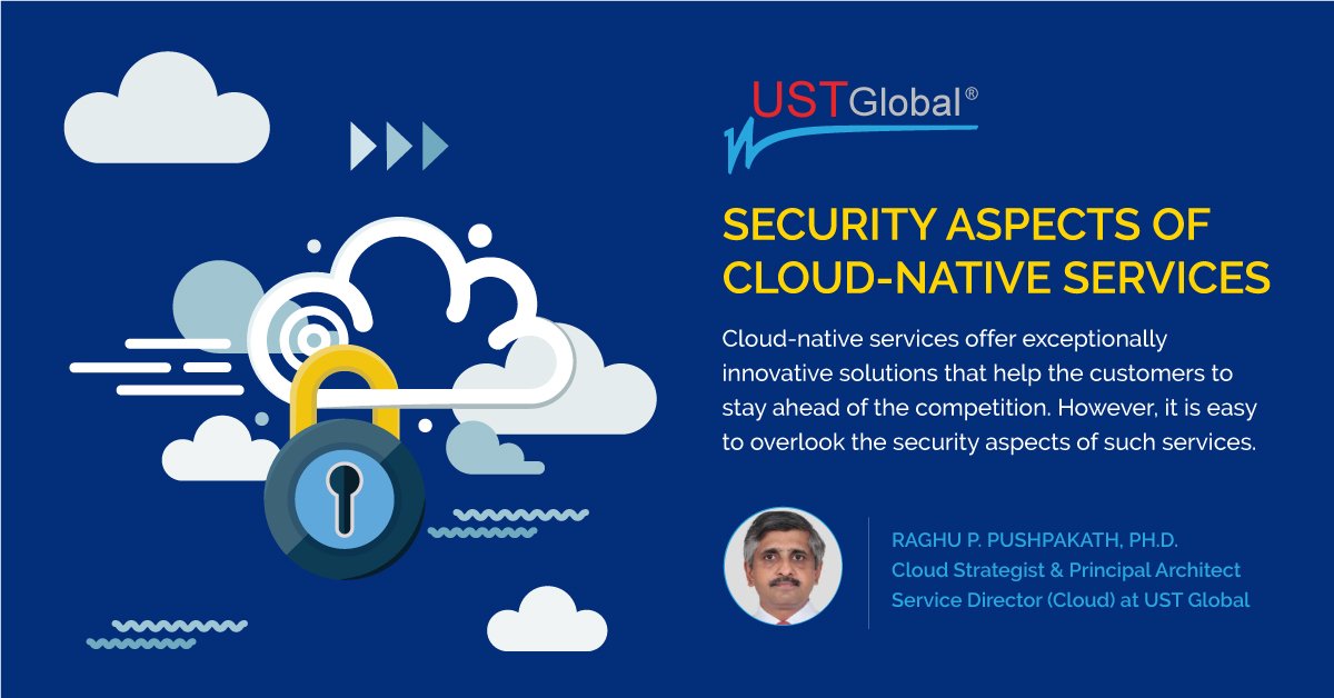 USTglobal's tweet photo. “Security Aspects of Cloud-Native Services” by @RaghuPushpakath, Ph.D., Cloud Strategist & Principal Architect - Service Director at UST Global. Read more
https://t.co/Q2KHydCLKd
#CloudSecurity #CloudNative #CloudNativeServices #Cloud #CloudComputing #PaaS #MicrosoftAzure https://t.co/zCen0oWHvQ