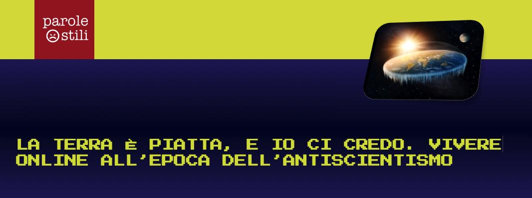 CNRsocial_'s tweet photo. 'La terra è piatta, e io ci credo! Vivere online all'epoca dell'#antiscientismo' è il titolo del panel che si svolgerà alla manifestazione #ParoleOstili al quale parteciperà Anna Vaccarelli @Cnr-Iit #Pisa
Manifesto #comunicazionenonostile per la #scienza
👉https://t.co/QwdC0hPN3i https://t.co/VSjpwSb1OG