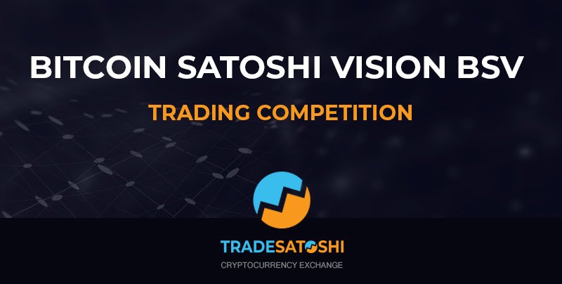 TradeSatoshi's tweet photo. Bitcoin Satoshi Vision Trading Competition, WIN 10 $BSV
Tradesatoshi is glad to announce that it will host its first Trading Competition this Jun 1 2019
For conditions and prices please check this link https://t.co/X2XASSfhKY
#BSV #Trading #Competition #Crypto #BSV #Tradesatoshi https://t.co/raWHQebQyZ