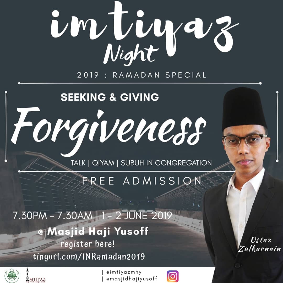Forgiving others is not easy. But the only way to put our heart at ease is through forgiving others.

How?

Find out more @

IMTIYAZ NIGHT 2019 : Ramadan Special
Topic: 'Seeking &amp; Giving Forgiveness'  Click the link… instagram.com/p/ByFvWuUBC6U/…