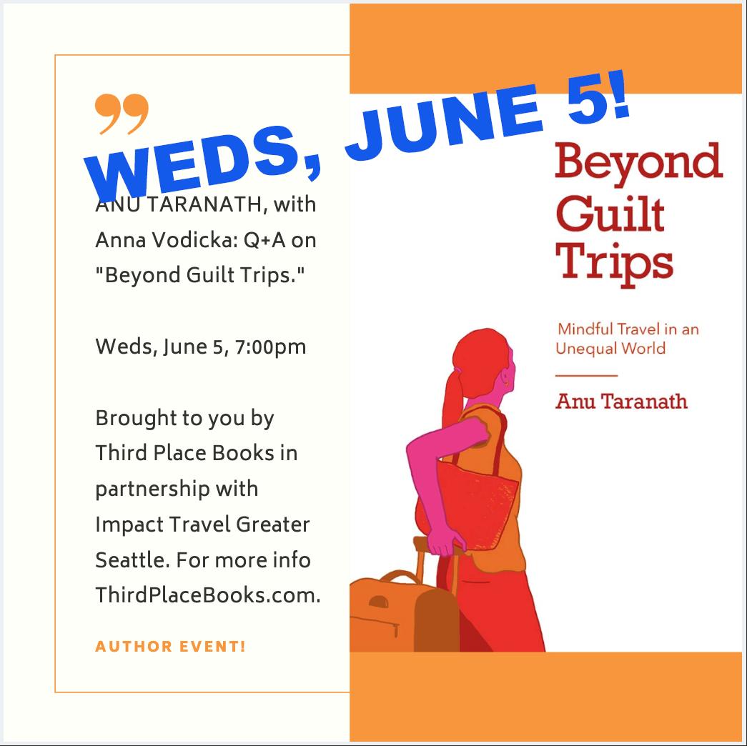 ImpactTravelSEA's tweet photo. IN 6 DAYS: Q+A with "Beyond Guilt Trips: Mindful Travel in an Unequal World" author @AnuTaranath
RSVP suggested. @ThirdPlaceBooks
#seattletravel #ecotravel @ottsatwork #pnw #thisissustainable #sustainabletravel #volunteerabroad #tourism #seattleevents #pnwevents #seattlebooks https://t.co/T8MCPUlt8j