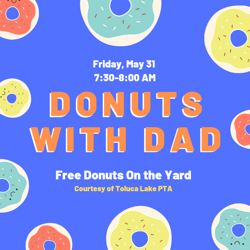 TLEPTA's tweet photo. DONUTS WITH DAD is here!🍩🍩🍩 We invite all TLE dads to join us on the yard for a sweet start to your Friday. 
⠀
May 31st, 7:30-8:00 AM https://t.co/GnNss268To
