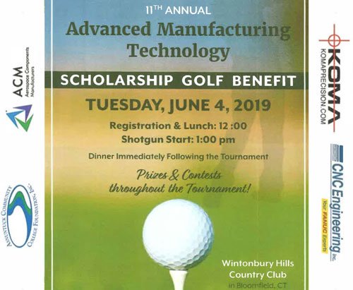 ACC Foundation in cooperation with Aerospace Components Manufacturers (ACM) invite you to support the 11th Annual Advanced Manufacturing Scholarship Golf Benefit.  Please contact: Chris Casey at cwsmcasey@gmail.com / 860.698.6267
