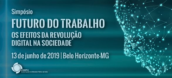 MPTrabalho's tweet photo. Belo Horizonte sedia, no próximo dia 13, simpósio “Futuro do Trabalho: os Efeitos da Revolução Digital na Sociedade”.  O evento será promovido pela @EscolaMPU com participação do 
@MPGT_MPG  #ESMPU #MPT #Conafret
💻https://t.co/aU2vSksafm https://t.co/d2TnZmHuDt