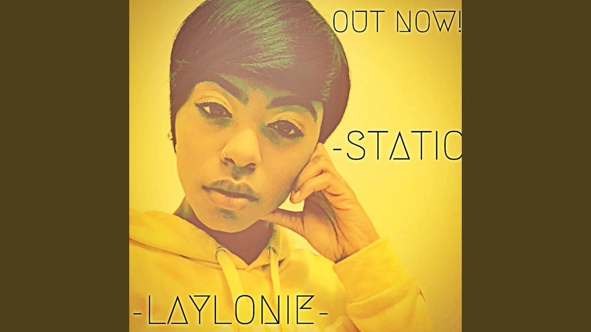 Laylonie (@OfficialLaylonie) - "Static" was just added to the Daily Grind at: dailygrindonline.net/?p=26971 #SubmitYoursNow