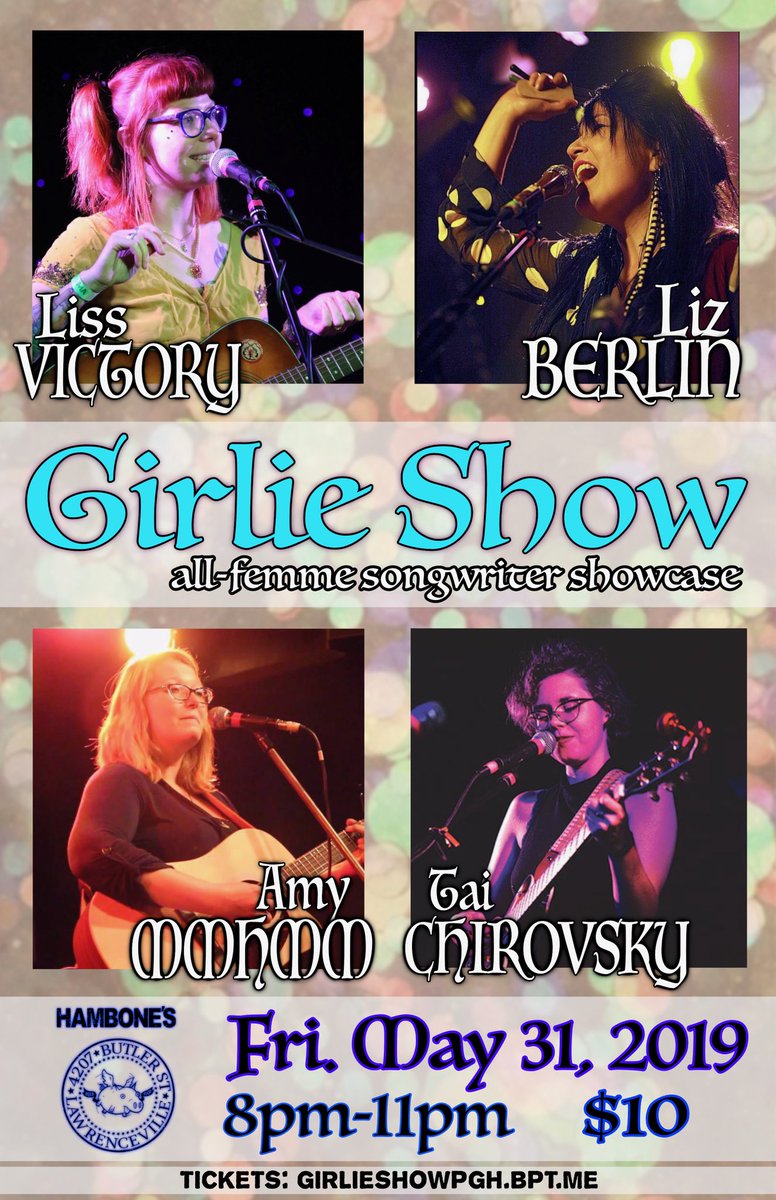lissvictory's tweet photo. ๐ 7 YEARS of GIRLIE SHOW ๐
Fri. May 31, 2019! A #Pittsburgh Institution at @HambonesPub! Support women creating original music & performing live! #PGH #pghMusic #pghArt
โจ #lizberlin โจ #taichirovsky #amymmhmm โจ #LissVictory โจ
๐ TICKETS: https://t.co/MJfXolQkkO https://t.co/hipSO3zrrC