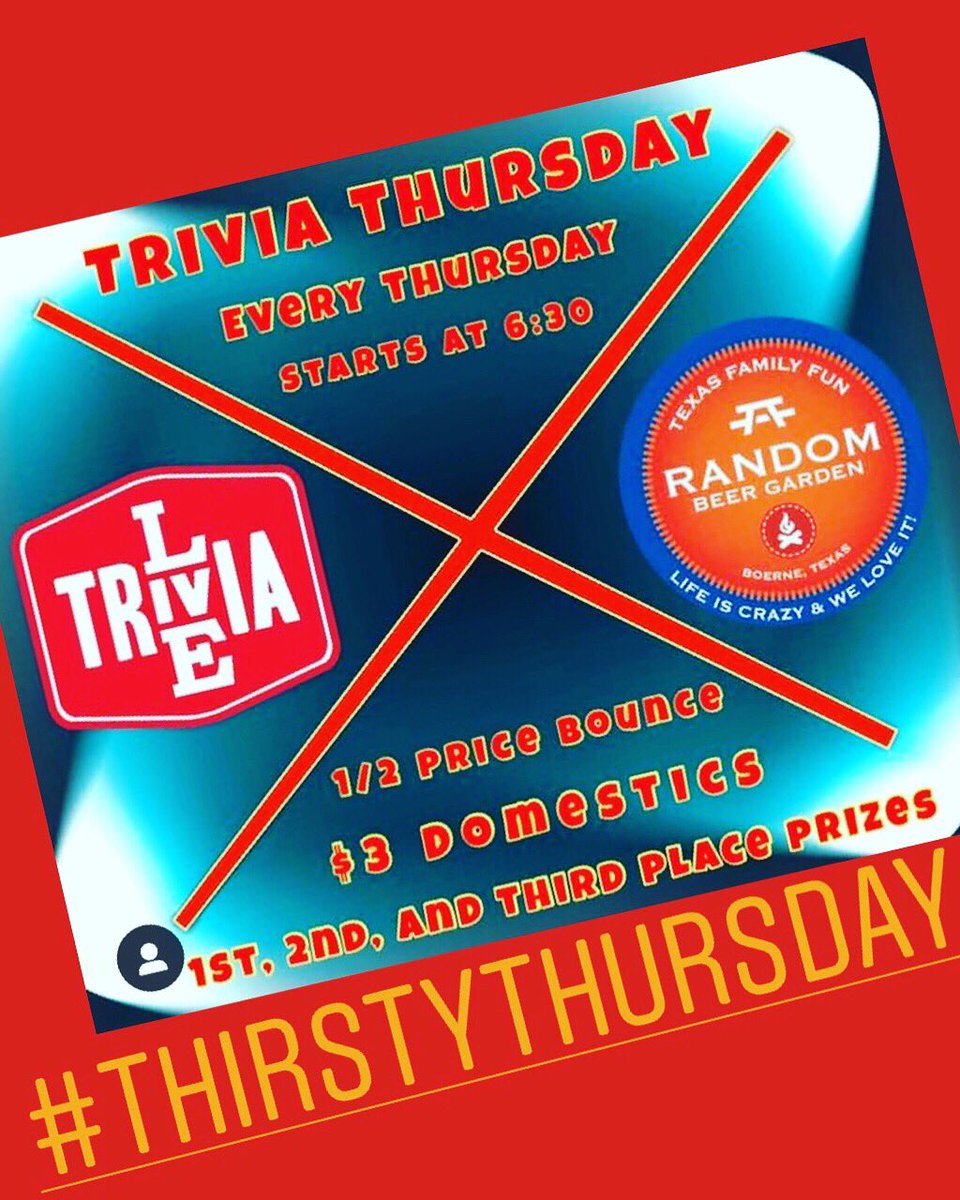 Are You Ready For Thirsty Thursday Trivia?? Prizes, Beer &amp; Good Cheer!

#RandomTexas #Boerne #CraftBeer #Trivia