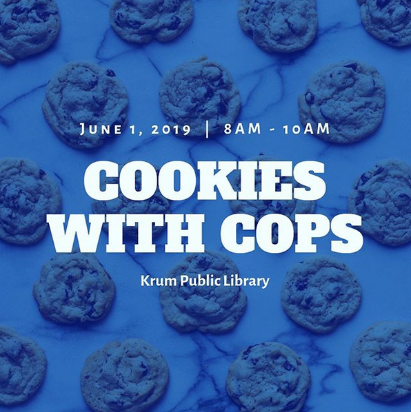 KrumLibrary's tweet image. We’re kicking off our summer reading program this Saturday at Cookies With Cops! Come join us for some free tasty snacks and spend time getting to know Krum’s finest  #krum #krumlibrary #krumPD #srp2019