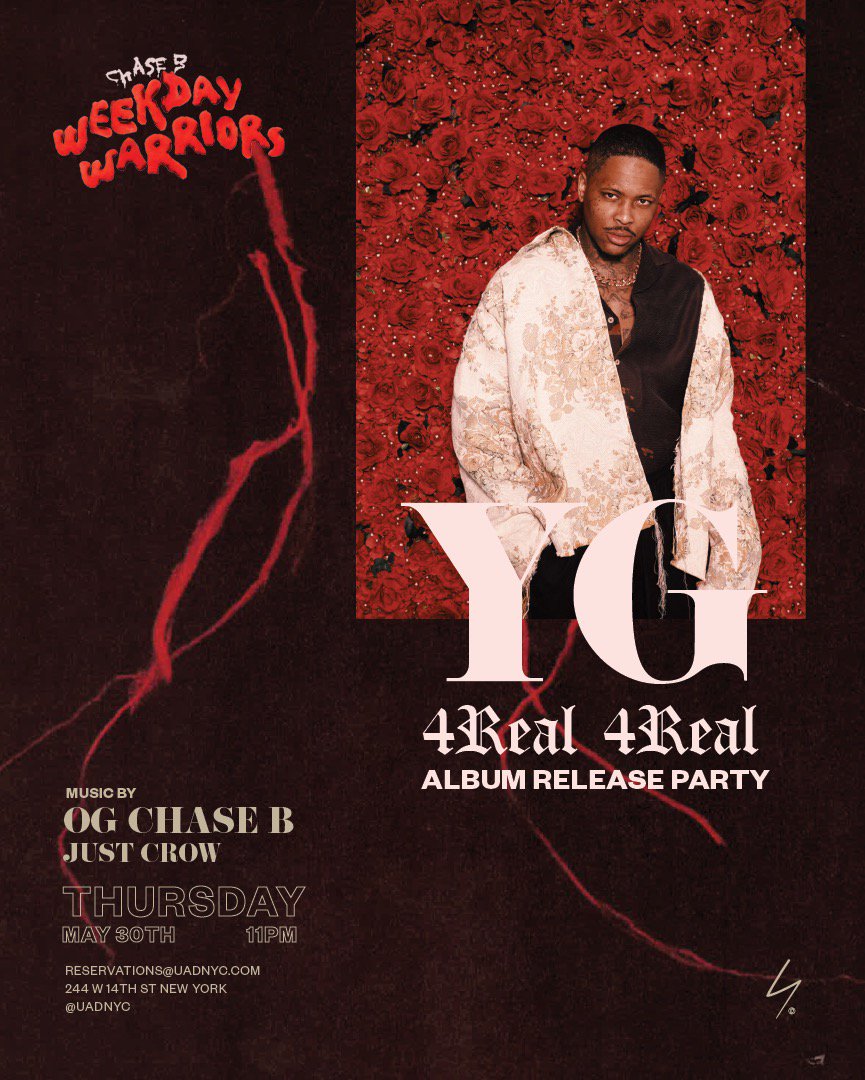 Celebrate the release of @yg's #4REAL4REAL with us tonight <a href="/ogchaseb/">CHASE B</a>'s #WeekdayWarriors ⚡️