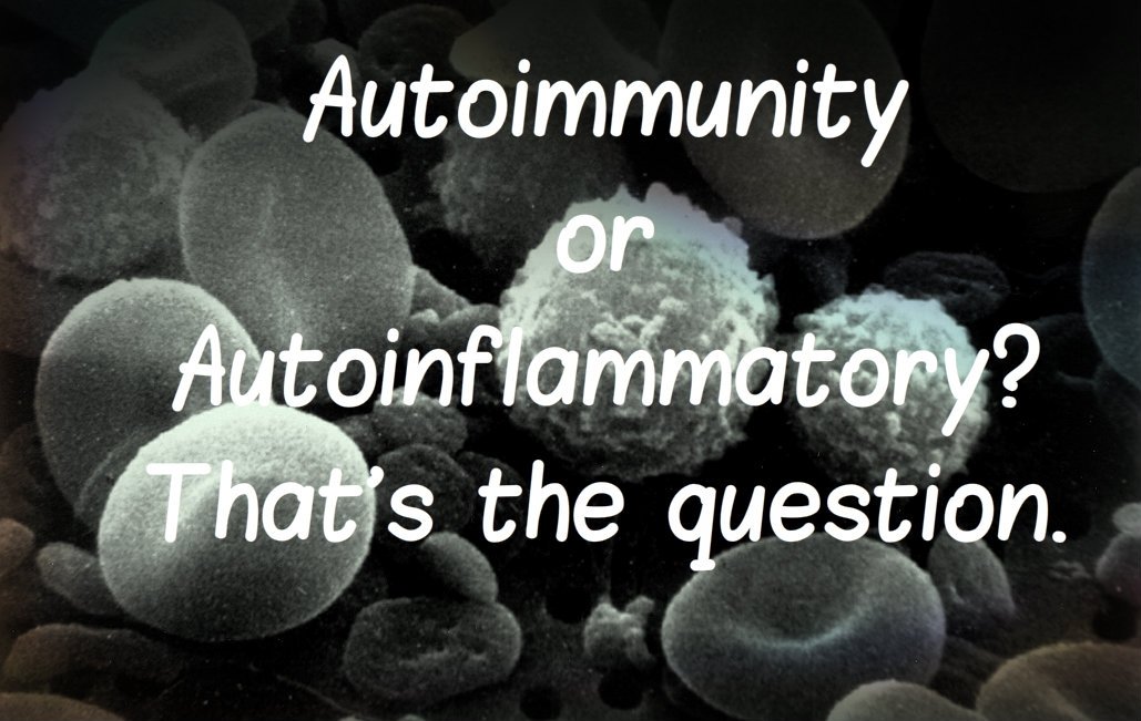 QUESTION FOR THE COMMUNITY: Has HS been defined as autoimmune or auto-inflammatory?
