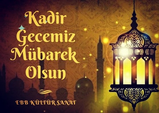 Tüm İslam Alemi'nin mübarek Kadir Gecesi'ni  tebrik ediyor;
Bin aydan daha hayırlı olan bu aziz gecenin insanlığın barış ve huzuruna vesile olmasını Yüce Allah'tan niyaz ediyoruz.

#kültürsanaterzurum
#KadirGecesi 
#erzurum