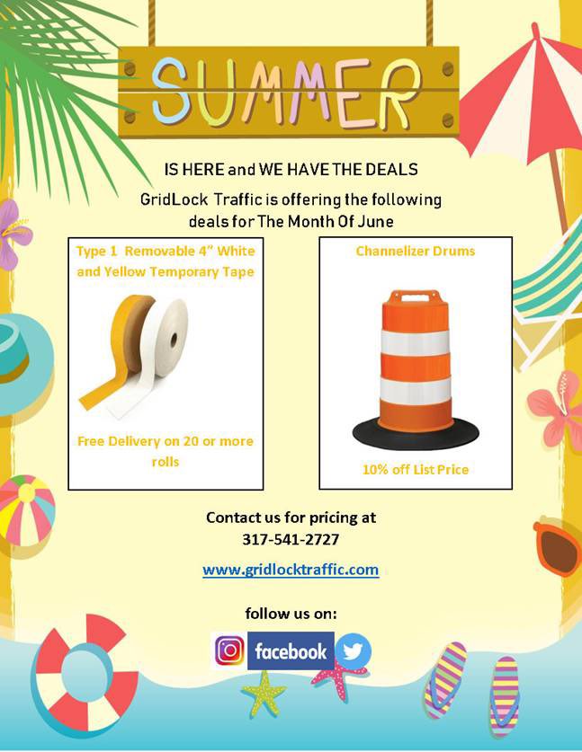 Summer is here and you know what that means…road construction will be in full swing! 
GridLock Traffic Systems, Inc. is happy to offer the following deals for the month of June!