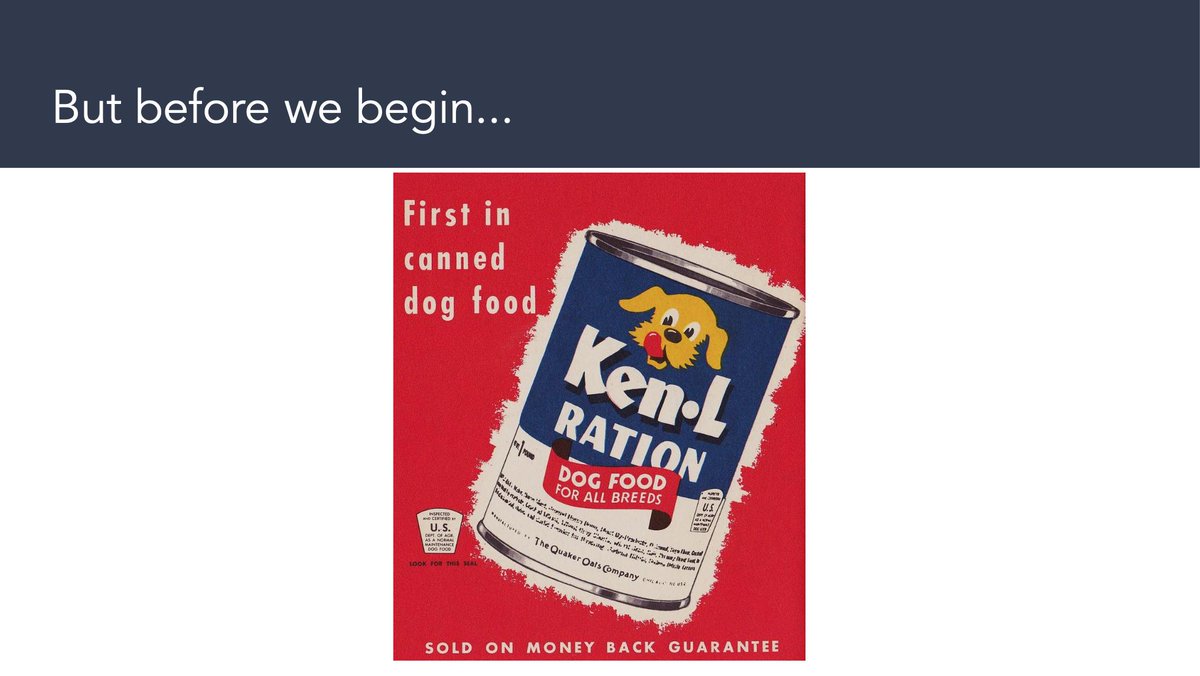 I start with asking when the first year canned dog meat was produced. When do you think it was? More importantly, what caused it?