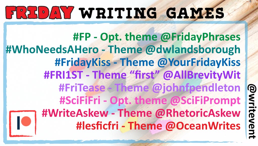 🍟#FP MISINTERPRET
💟#lesficfri HEART
🍟#scififri FOOD
💟#FridayKiss GROW
🍟#WriteAskew GRATITUDE
💟#FriTease SWIFT/SWEET
🍟#AKChickenChick LIBATION
💟#WhoNeedsAHero [antag] REVELATION
🍟#FellowshipFridays [boost others’ WIPs]

Check hosts:
#Fri1st
#Fantasmancelove

🍟Be kind!🍟