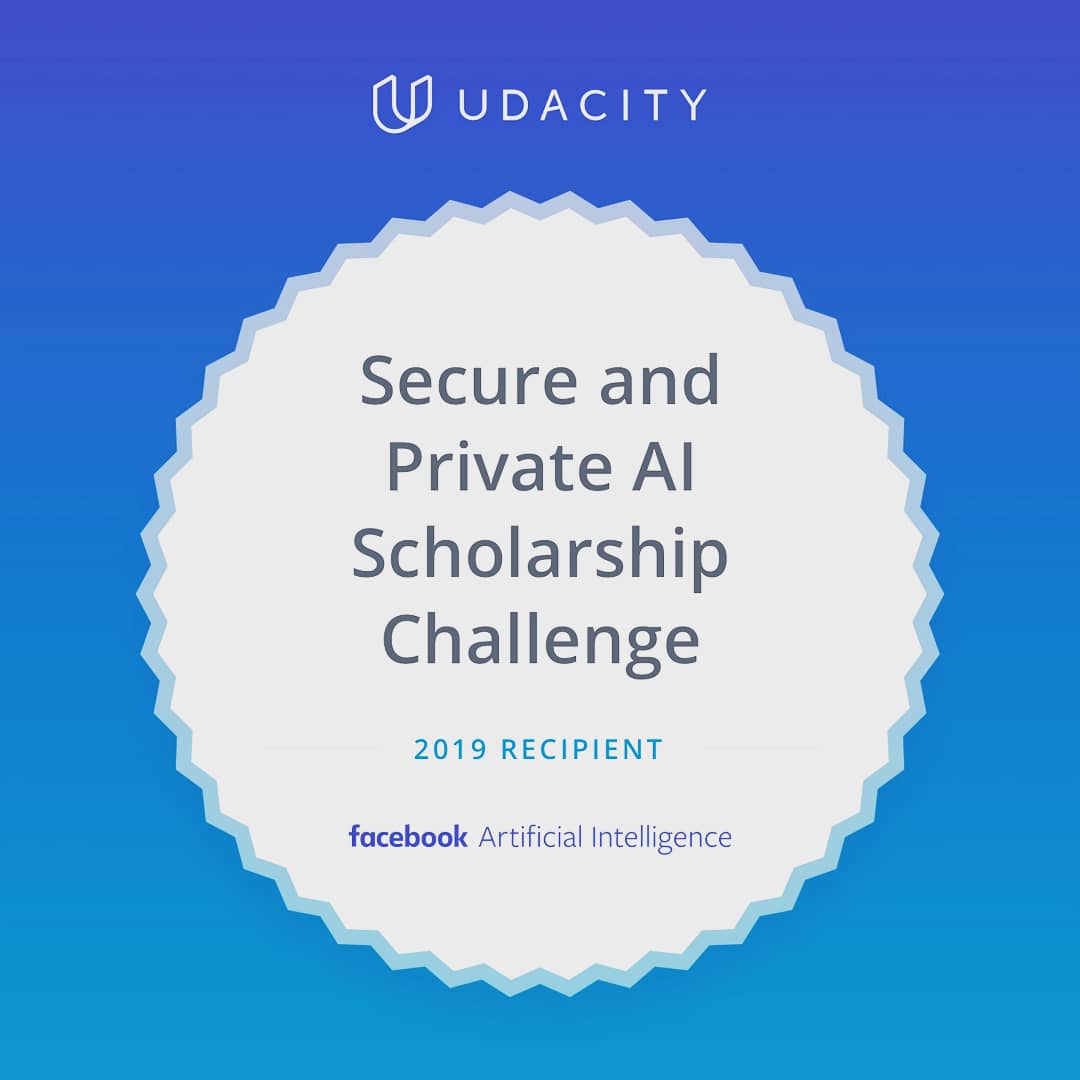 _justacoder_'s tweet image. One more!!! I&apos;m so glad to share that I&apos;ve been selected for Secure and Private AI Scholarship Challenge by Udacity and sponsored by Facebook. Thanks for this amazing opportunity again!! @udacity @facebook