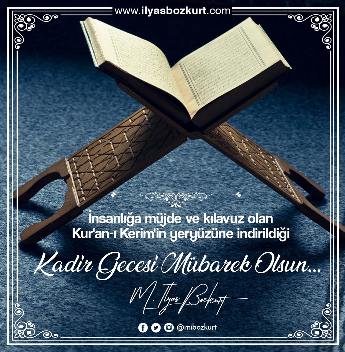 İnsanlığa müjde ve kılavuz olan Kur'an-ı Kerim'in yeryüzüne indirildiği Kadir Gecesi Mübarek Olsun...